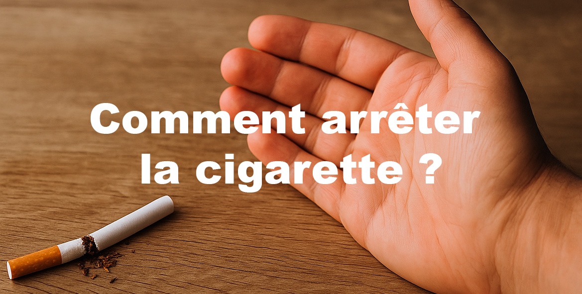 Comment arrêter la cigarette